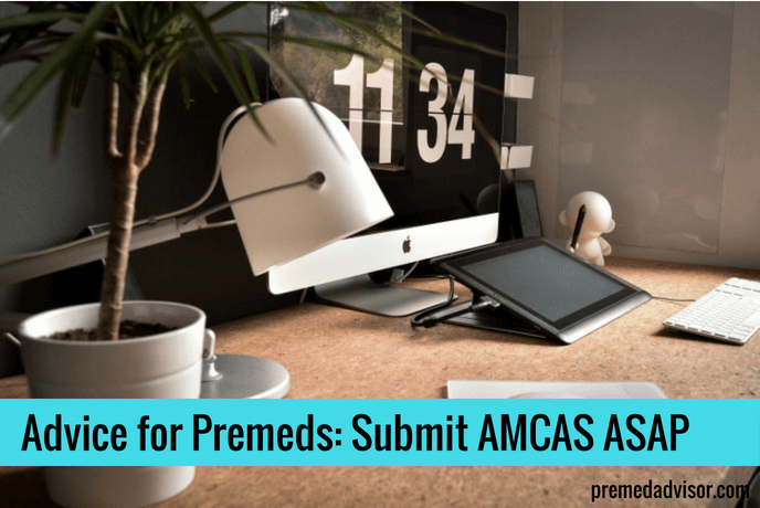 The clock is ticking - submit AMCAS as soon as you can