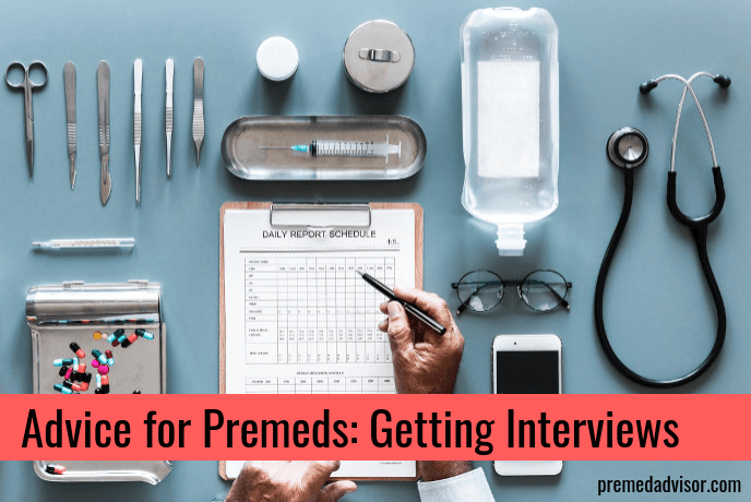 Advice for Premeds: Getting Interviews