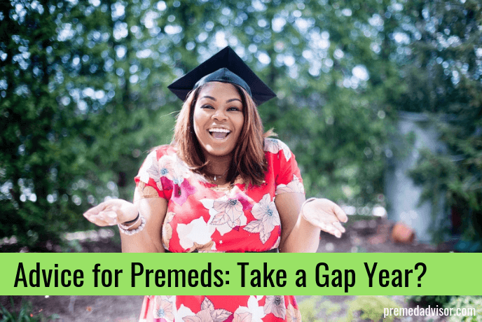 Advice for Premeds: Take a Gap Year