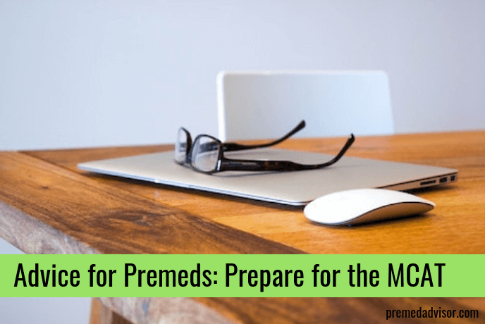 Advice for Premeds: Prepare for the MCAT